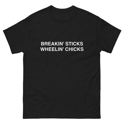 Breakin' Sticks Wheelin' Chicks T-Shirt