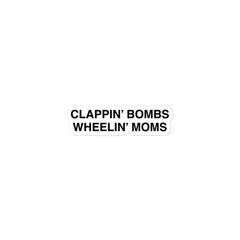 Clappin' Bombs Sticker