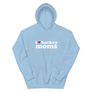 I Love Hockey Moms Hoodie