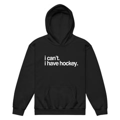 I Have Hockey Kids Hoodie