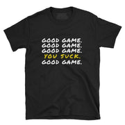 Good Game T-Shirt