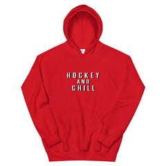 Hockey and Chill Hoodie